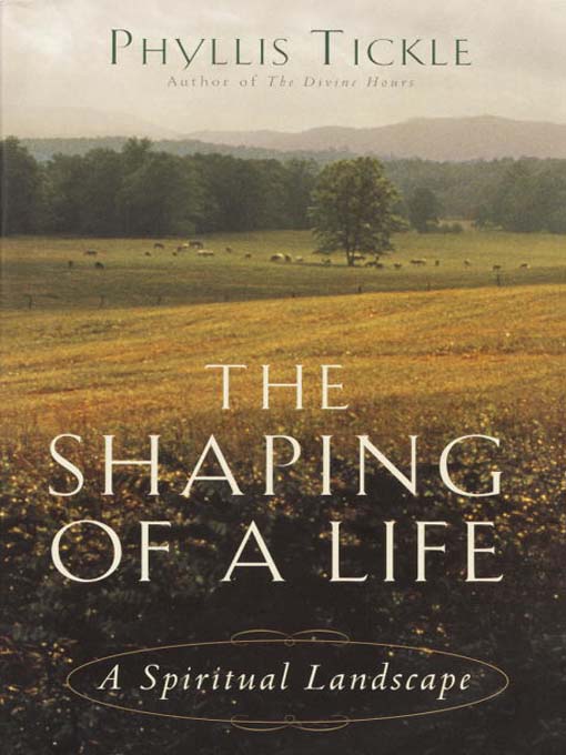 Title details for The Shaping of a Life by Phyllis Tickle - Available